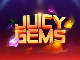 Juicy Gems